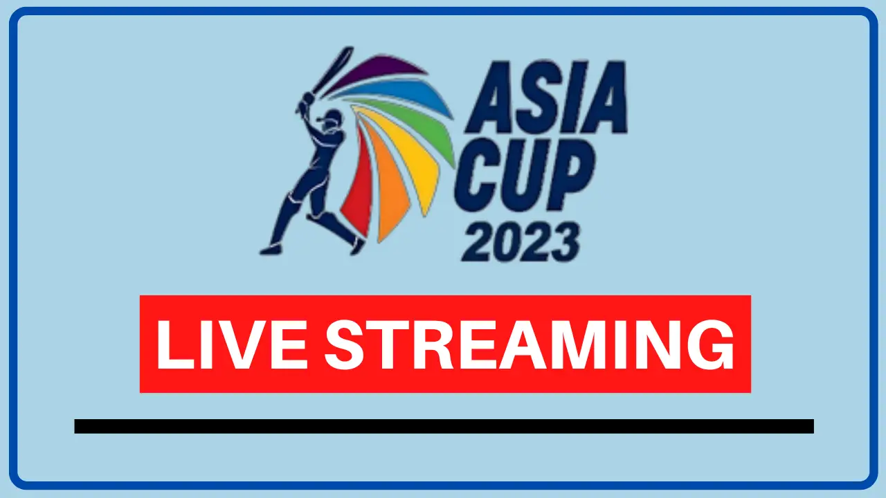 Asia Cup 2023 Live STreaming